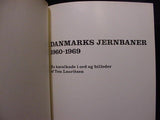 Danmarks Jernabaner 1960-1969 En kavalkade I or dog billeder af Lauritsen Danish