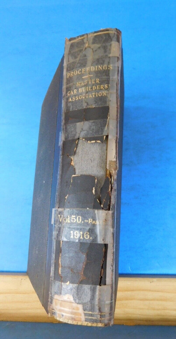 Report of the Proceedings of the 50th Annual Convention Master Car Builders 1916