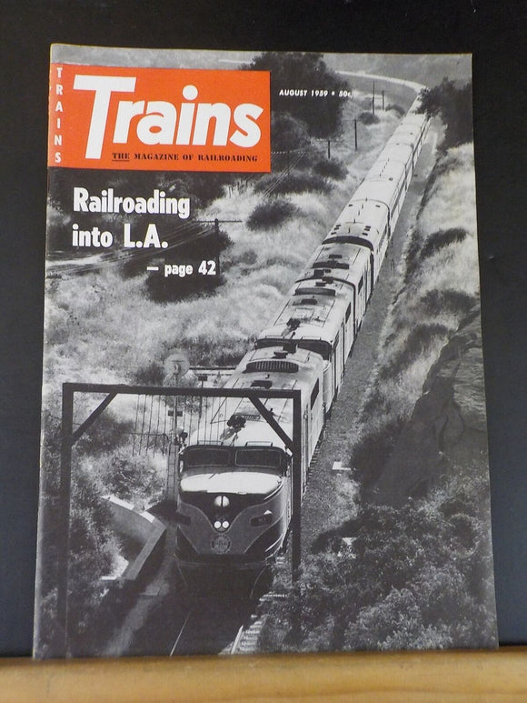 Trains Magazine 1959 August Railroading into L.A.