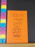 South from Gary The Gary & Southern Line by Thomas R. Bullard  Soft Cover