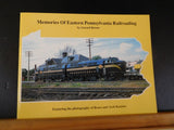 Memories of Eastern Pennsylvania Railroading by Gerard Berney Soft Cover 2000