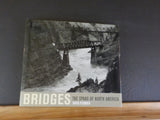 Bridges The Spans of North American by David Plowden w/ Dust Jacket