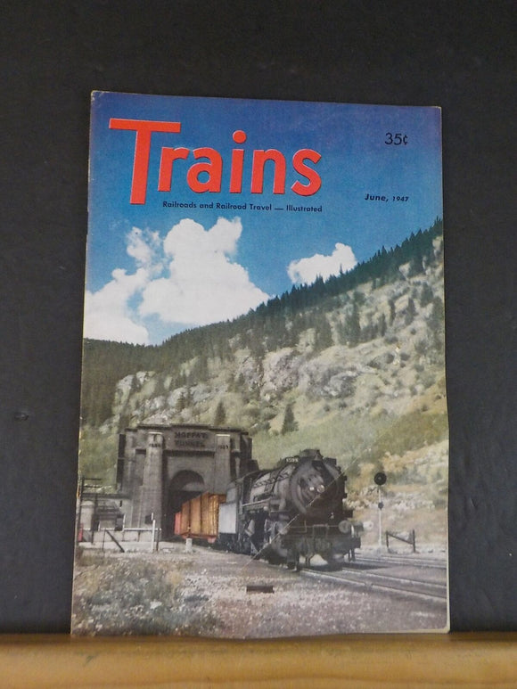 Trains Magazine 1947 June Steam turbine Los Angeles Division AT&SF Rochester RRs