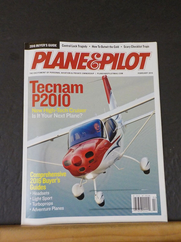 Plane & Pilot Magazine 2016 February Tecnam P2010 Comprehensive buyers guide