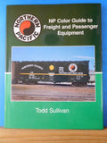 NP Color Guide to Freight and Passenger Equipment Todd Sullivan Northern Pacific