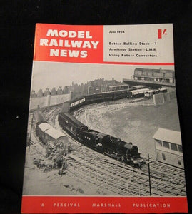 Model Railway News 1954 June Better rolling stock Armitage Station LMR Rotarty c