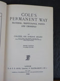 Cole's Permanent Way  By Colonel Sir Gorden Hearn Hard Cover