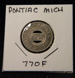 Token MI Pontiac 770F Pontiac City Lines Inc Good for one fare