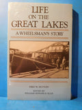 Life on the Great Lakes A Wheelsman’s Story by Fred W. Dutton SC NEW