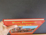 From Plantation to Theme Park by Steve DeGaetano DIsneyland Railroad