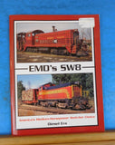 EMD’s SW8 America’s Mediums-Horsepower Switcher Choice Diesel Era Paul Withers