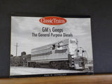 GMs Geeps The General Purpose Diesels by Paul D. Schneider Classic Trains SoftC