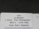 Canadian Rail #272 September 1974 How to Become a Good Train Photographer