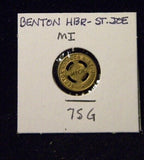 Token MI Benton HBR St Joe 75G Benton Harbor & St Joe Mich Good for one fare