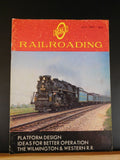 O Scale Railroading 1969  July Platforms Better Operation W&W