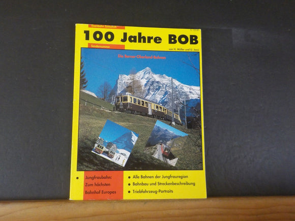 100 Jahre BOB Eisenbahn Magazine Special Issue 4 Jungfrau Railway: