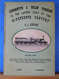 Locomotive & Train Working in the Latter Part of the Nineteenth Century Volume 1