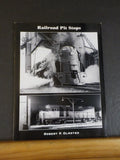 Railroad Pit Stops by Robert P Olmsted  Soft Cover