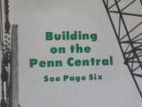 Penn Central Post Employee Magazine 1975 May-June Building on the Penn Central