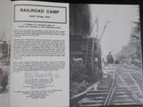 Railroad Camp by Adolf Hungry Wolf Soft Cover  SIGNED