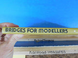 Bridges for Modellers An illustrated record of railway bridges by LV Wood
