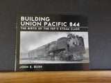 Building Union Pacific 844 by John Bush Birth of the FEF-3 steam class Soft Cove