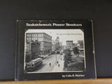 Saskatchewan’s Pioneer Streetcars by Colin K Hatcher Regina Municipal Railway DJ