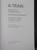 A-Train Memoirs of a Tuskegee Airman by Lieutenant Col Charles Dryden Soft Cover