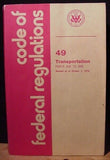 Code Of Federal Regulations 49 Parts 200 to 999 1976