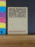 Famous Twenty Mule Borax Team from Death Valley California Pacific Coast Borax