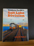 Southern Pacific's Salt Lake Division by John Signor HC w/ Dust Jacket