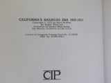 California's Railroad Era 1850-1911 By Ward McAfee    w/dust jacket       SIGNED