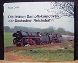 Die Letzten Dampflokomotiven Der Deutschen Reichsbahn M