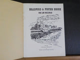 Bradford & Foster Brook Peg Leg Railroad by Lawrence W. Kilmer     Soft Cover