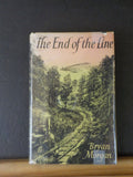 End of the Line, The  by Bryan Morgan Dust Jacket 1955 255 pages