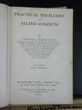 Practical Mechanics and Allied Subjects By Joseph Hale Hard Cover  1915