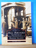 Images of America All Aboard History of Mass Transportation in Rhode Island