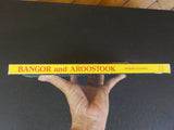 Bangor and Aroostook The Maine Railroad by Angier & Cleaves Soft Cover