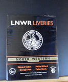 LNWR Liveries by Edward Talbot, George Dow, Philip Millard, Peter Davis