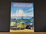 Forgotten Railroads Through Westchester County Hard Cover by Bang, Frank, Kowans