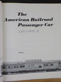 American Railroad Passenger Car The  John H White PART TWO SOFT COVER