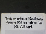 Canadian Rail #352 1981 May Interurban Railway Edmonton to St Albert