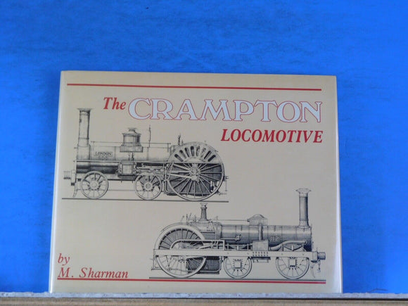 Crampton Locomotive, The by M. Sharman w/ dust jacket