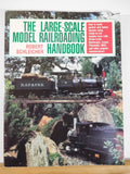 Large Scale Model Railroading Handbook, The   Schleicher