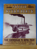 Pacific Steam Boats from sidewheeler to motor ferry pictorial history West Coast