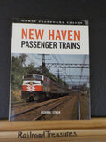 New Haven Passenger Trains Great passenger Trains by Peter E Lynch