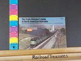 Train Watcher's Guide to North American Railroads, The by Drury Soft Cover