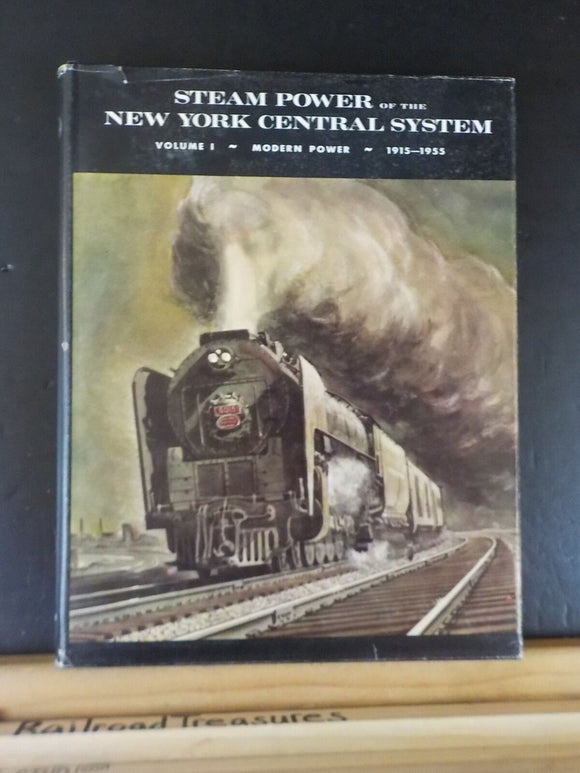 Steam Power of the New York Central System 1915 - 1955 Volume 1 w/ dust jacket