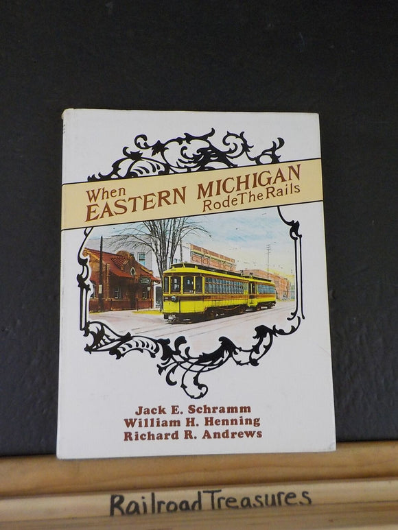 When Eastern Michigan Rode the Rails by Schramm Henning  Andrews Special 94