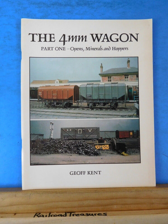 4mm Wagon, The  Part 1 Opens, Minerals and Hoppers By Geoff Kent